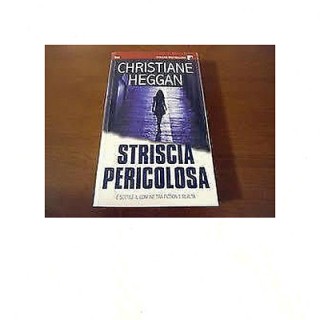 Christiane Heggan: Striscia pericolosa Best sellers Ed. Harlequin M...