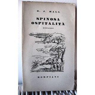 D. J. Hall: Spinosa ospitalita' ed. Bompiani A16  2,50€