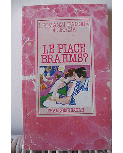 Francoise Sagan: Le piace Brahms? ed. A. Mondadori A16