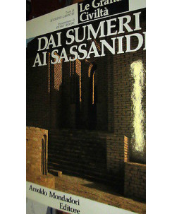 Le Grandi civiltà:dai Sumeri ai Sassanidi ed.Mondadori volume fotografico FF04