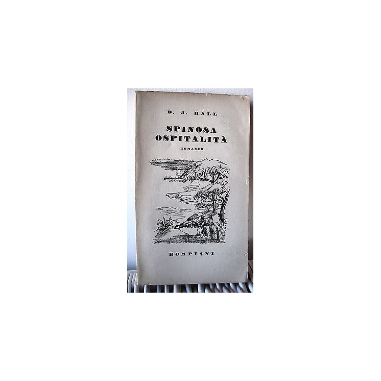 D. J. Hall: Spinosa ospitalita' ed. Bompiani A16  2,50€
