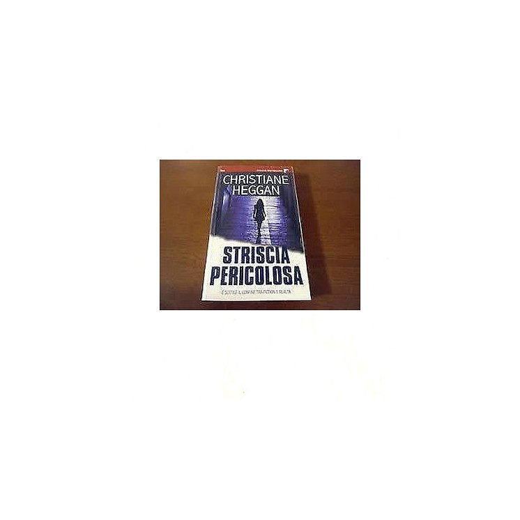 Christiane Heggan: Striscia pericolosa Best sellers Ed. Harlequin M...