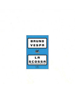 Bruno Vespa: La scossa Ed. Mondadori  A36