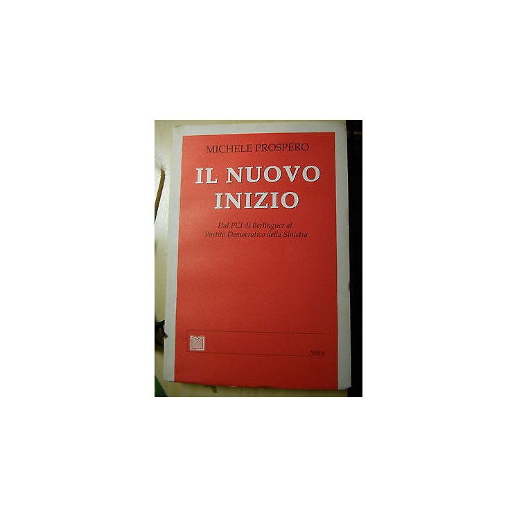 Michele Prospero: Il nuovo inizio Ed. Métis A34  25,00€