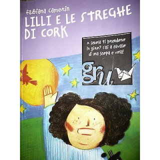 Fabiana Camerin: Lilli e le streghe di Cork Ed. GiuntiJunior A45  3...