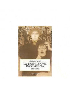 Guglielmo Negri: La transazione incompiuta 1987-1996 Ed. Luni A08