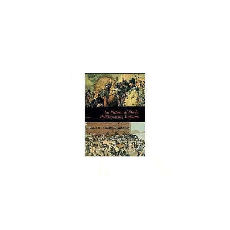 Mensili d'Arte: La Pittura di Storia dell'800 Italiano Ed. F. Fabbr...
