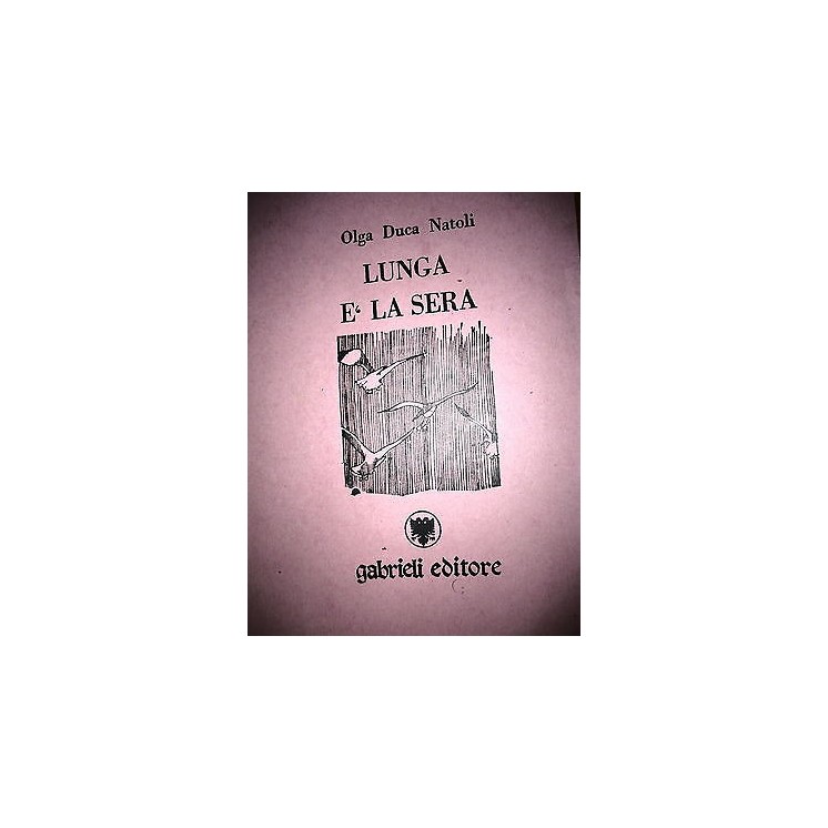 Olga Duca Natoli: Lunga è la Sera ed. Gabrieli A17  5,00€