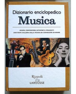 Dizionario Enciclopedico: Musica Ed. Rizzoli Larousse A05