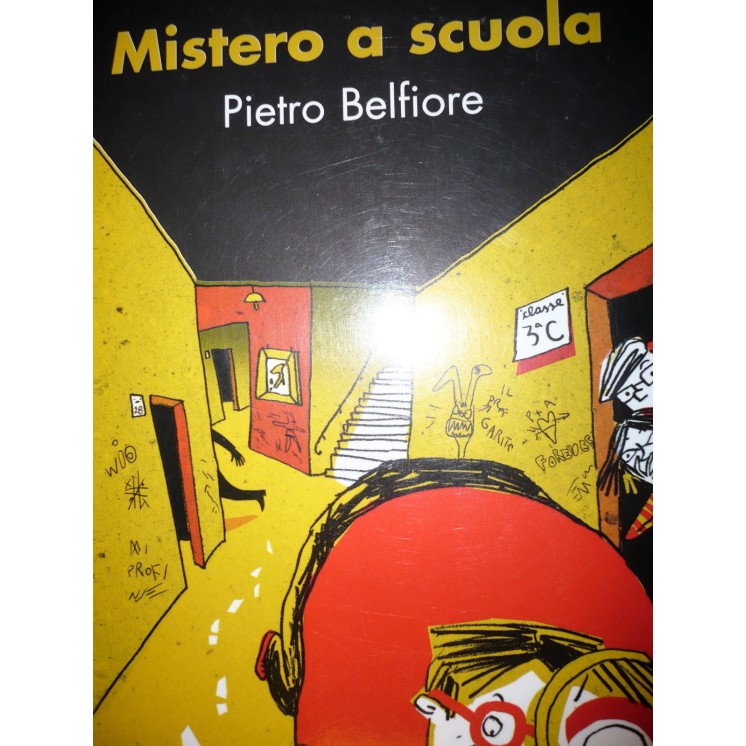 Pietro Belfiore: Mistero a scuola Ed. Piemmejunior A45  2,90€