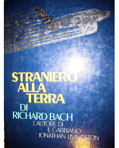 Richard Bach: Straniero alla terra  Ed. Rizzoli A45