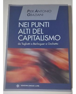 Ed. Cinque lune P. Antonio Graziani: Nei punti alti del capitalismo 1991 A33