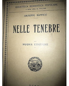 Giuseppe Baffico: Nelle Tenebre Nuova Edizione 1905 ed. Nazionale A18