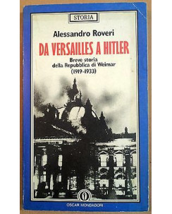 Alessandro Roveri: Da Versailles a Hitler ed. Mondadori A37