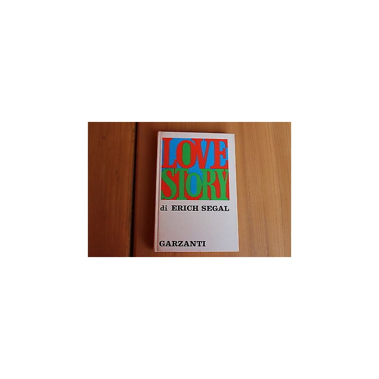 Ed.Garzanti E.Segal: Love story 1971 A30  2,00€