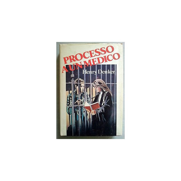 Henry Denker: Processo a un medico Ed. Club del Libro A07  1,20€
