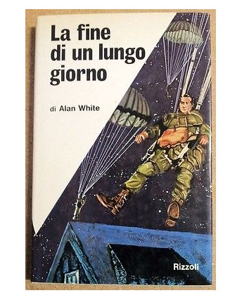 Alan White: La fine di un lungo giorno Ed. Rizzoli A11