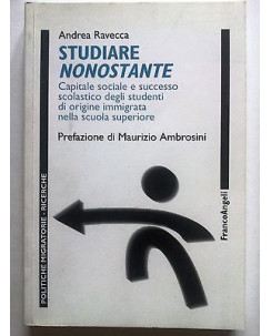 Andrea Ravecca: Studiare nonostante ed. Franco Angeli [RS] A27