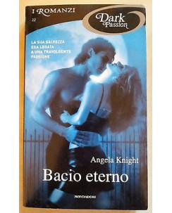 Angela Knight: Bacio eterno Ed. Mondadori A06