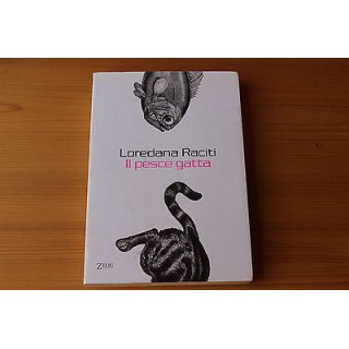Ed.Zelig L.Raciti: Il pesce gatta 2000 A29  3,99€