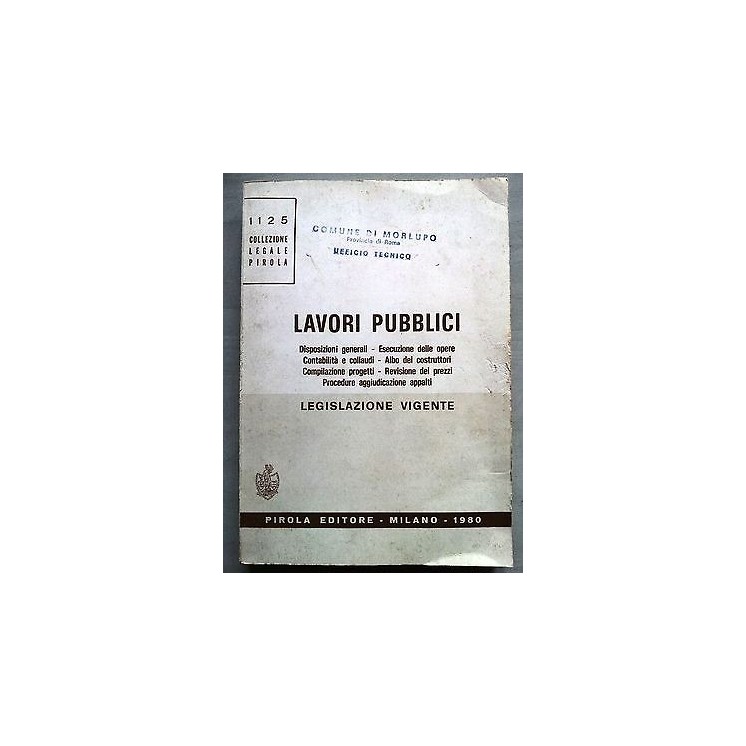Lavori Pubblici n. 1125 ed. Pirola A28  8,20€ Lavori Pubblici n. 1125 ed. Pirola A28  8,20€