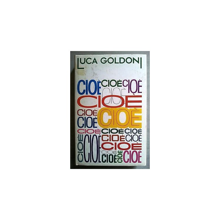 Luca Goldoni: Cioè ed. CdE A25  1,20€
