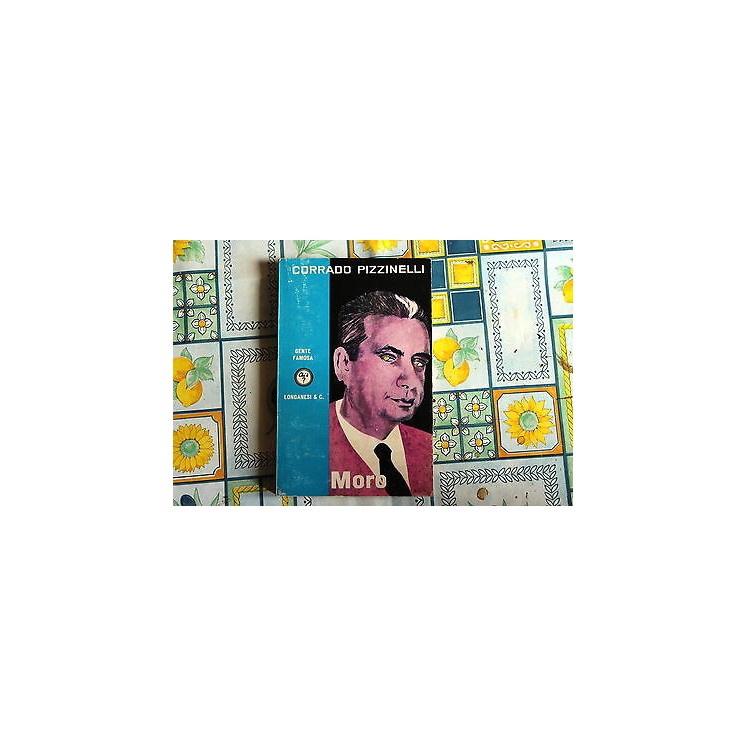 Ed. Longanesi C.Pizzinelli: Moro 1969 A33  6,50€