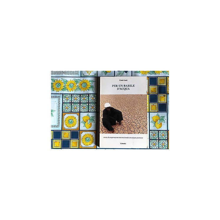 Ed.Colombo C.Lotti: Per un barile d'acqua 1989 A33  12,00€ Ed.Colombo C.Lotti: Per un barile d'acqua 1989 A33  12,00€