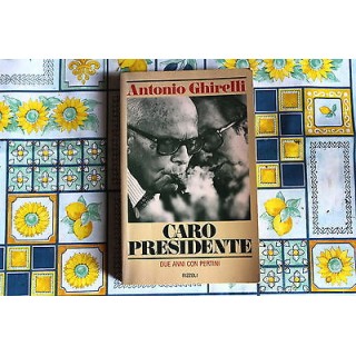 Ed.Rizzoli A.Ghirelli: Caro presidente 1981 A33  4,00€