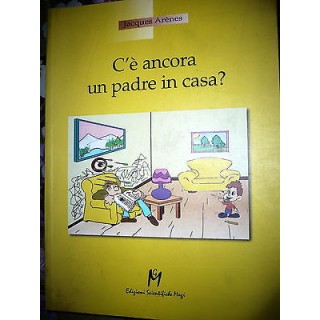 Jacques Arenes: C'è ancora un padre in casa?, Ed. Scientifiche Magi...