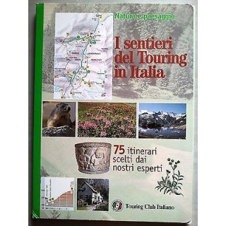 Natura e Paesaggio. I Sentieri del Touring in Italia...* ed.Touring...