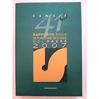 Censis: 41° rapporto sulla situazione sociale del Paese 2007 -70% A...
