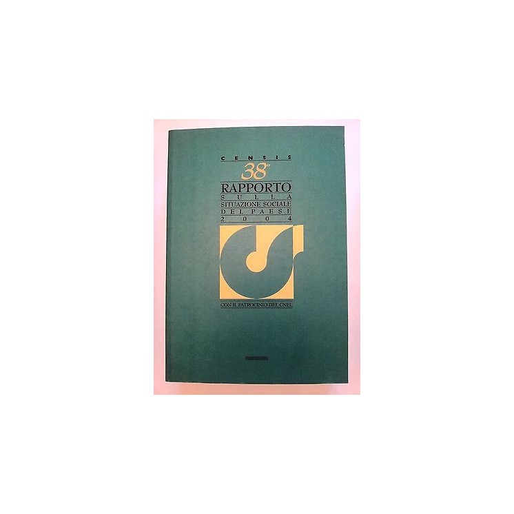 Censis: 38° rapporto sulla situazione sociale del Paese 2004 -70% A...