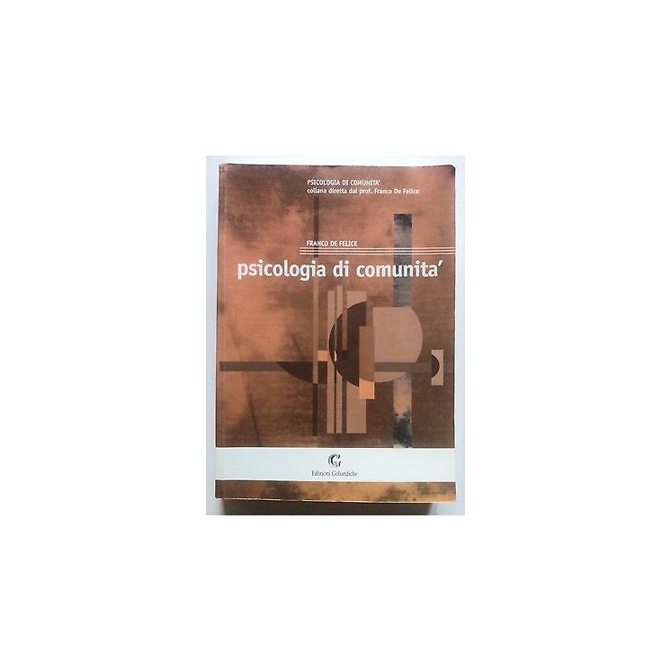 Franco De Felice: Psicologia di comunità ed. Goliardiche [RS] A27  ...