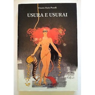 V. M. Petrelli: Usura e Usurai ed. Novimedia/Libri Sociali [RS] A40...