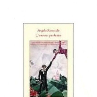 Angelo Ronsivalle: L'amore perfetto Ed. Fermento A09  5,00€