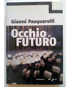 Gianni Pasquarelli: Occhio al futuro ed. Cantagalli Rai Eri A15