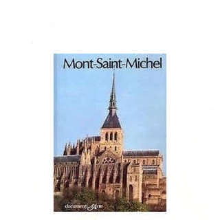 E. Caramaschi: Mont-Saint-Michel Documenti d'Arte Ed. Ist. Geo. De ...