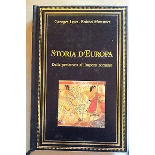 Livet, Mousnier: Storia d'Europa Dalla preistoria all'Impero Romano...