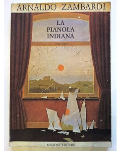 Arnaldo Zambardi: La Pianola Indiana ed. Bulzoni [RS] A40