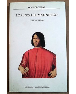 Ivan Cloulas: Lorenzo il Magnifico vol. 1 Ed. Mondadori per Il Giornale A37