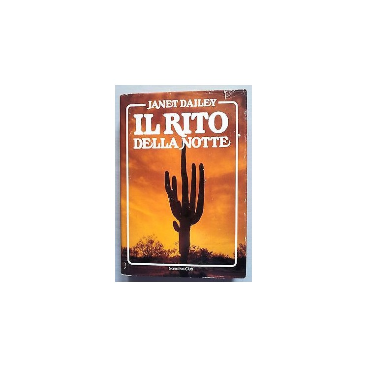 Janet Dailey: Il rito della notte Ed. Narrativa Club A13  1,50€