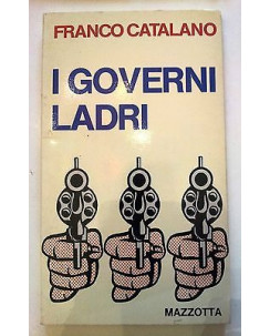 Franco Catalano: I Governi Ladri ed. Mazzotta/Nuova Informazione n.22 [RS] A36