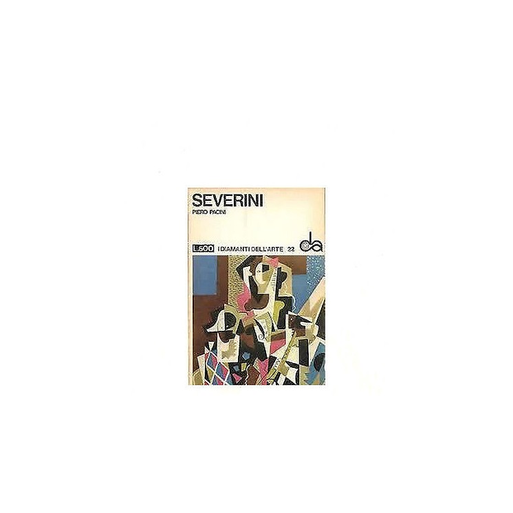I diamanti dell'arte N. 22 P. Pacini: Severini Ed. Sadea Sansoni A0...