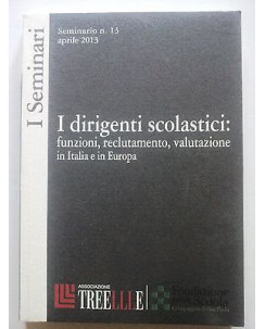 I dirigenti scolastici: funzioni, reclutamento, valutazioni in Italia.. [RS] A27