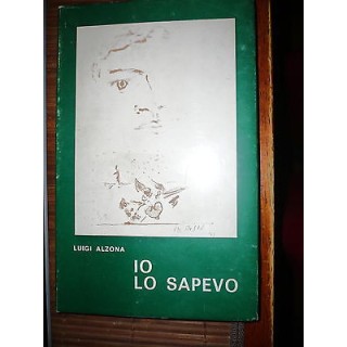 Luigi Alzona: Io lo sapevo Ed. Liviana A30  1,80€