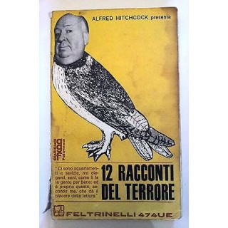 A. Hitchcock: 12 racconti del terrore Ed. Feltrinelli UE n. 474 A06...