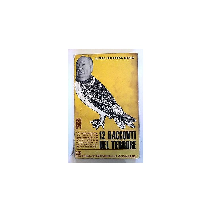 A. Hitchcock: 12 racconti del terrore Ed. Feltrinelli UE n. 474 A06...