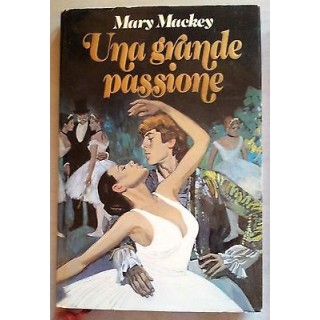 Mary Mackey: Una grande passione Ed. Euroclub A06  1,70€