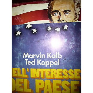 Marvin Kalb e Ted Koppel: Nell'interesse del paese Ed. Club degli E...